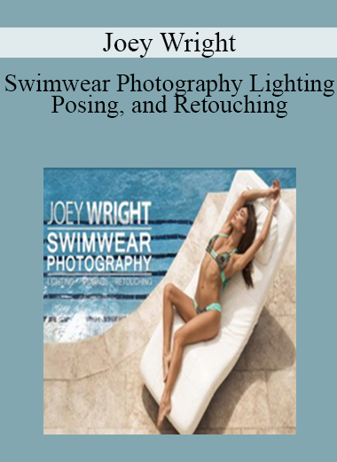Joey Wright - Swimwear Photography - Lighting, Posing, and Retouching