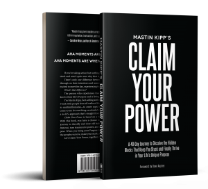 Mastin Kipp – Claim Your Power