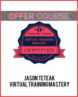 Jason Teteak – Virtual Training Mastery