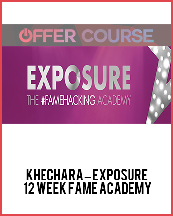Khechara – Exposure – 12 Week Fame Academy