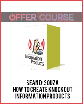 Sean D’Souza – How to create knockout information Products