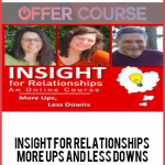 INSIGHT for Relationships - More Ups and Less Downs