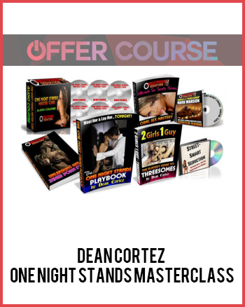 Dean Cortez – One Night Stands Masterclass