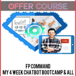 FP Command – My 4 Week Chatbot Bootcamp & All Bonus