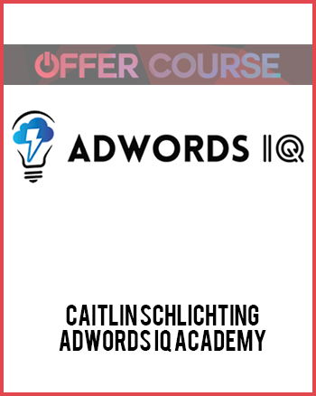 Caitlin Schlichting – AdWords IQ Academy