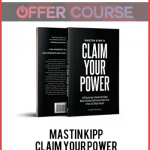 Mastin Kipp – Claim Your Power