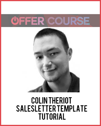 Colin Theriot – Salesletter Template Tutorial