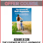 Adam Eason – The Science of Self-Hypnosis