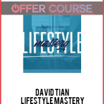 David Tian – Lifestyle Mastery