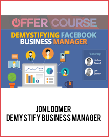 Jon Loomer – Demystify Business Manager