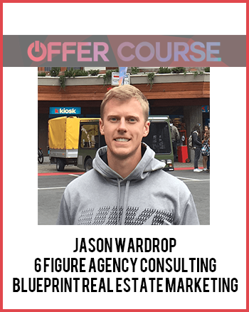 Jason Wardrop – 6 Figure Agency Consulting Blueprint Real Estate Marketing