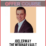 Joel Erway – The Webinar Vault
