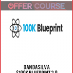 Dan DaSilva – $100K BluePrint 2.0