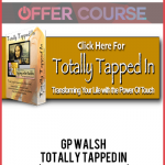 GP Walsh – Totally Tapped In (Masterheart EFT)