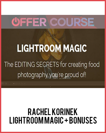 Rachel Korinek – Lightroom Magic + Bonuses