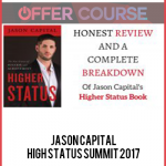 Jason Capital – High Status Summit 2017