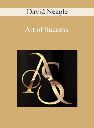 David Neagle - Art of Success