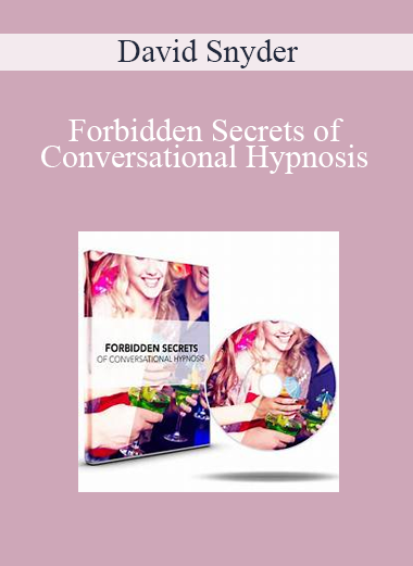 David Snyder – Forbidden Secrets of Conversational Hypnosis