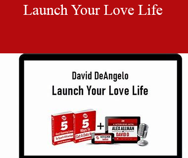 David DeAngelo – Launch Your Love Life