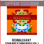 Reginald A Ray – Your Breathing Body VOL 1