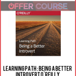 Learning Path : Being a Better Introvert O`Reilly
