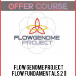Flow Genome Project – Flow Fundamentals 2 0