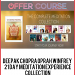 Deepak Chopra Oprah Winfrey – 21 Day Meditation Experience Collection