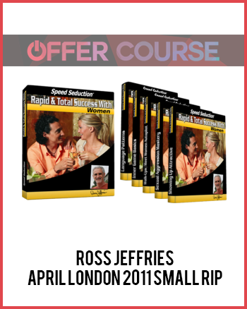 Ross Jeffries – April London 2011 Small RIP