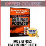 Ross Jeffries – June London 2011 Total Immersion Seminar Small RIP