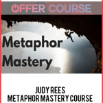 Judy Rees – Metaphor Mastery Course