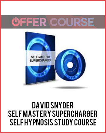 David Snyder – Self Mastery Supercharger Self Hypnosis Study Course