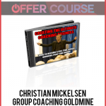 Christian Mickelsen – Group Coaching Goldmine