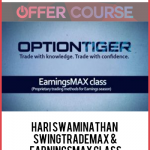 Hari Swaminathan – SwingTradeMAX & EarningsMAX Class