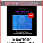John Overdurf – Transforming Values