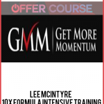 Lee McIntyre – 10x Formula Intensive Training