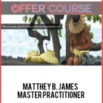 Matthey B. James – Master Practitioner