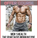 Men’s Health – The Spartacus Workout PDF and Videos