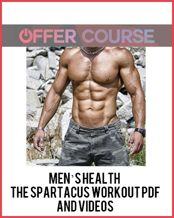Men’s Health – The Spartacus Workout PDF and Videos