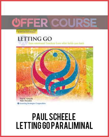 Paul scheele – Letting Go paraliminal