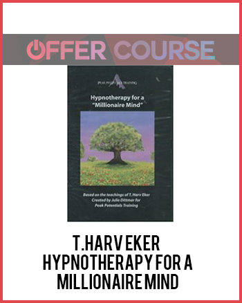 T.Harv Eker – Hypnotherapy for a millionaire mind