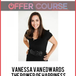 Vanessa Van Edwards – The Power of Happiness