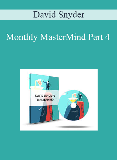 David Snyder – Monthly MasterMind Part 4
