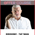 Bob Burns – The Swan