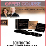 Bob Proctor – Thinking Into Results