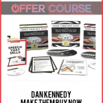 Dan Kennedy – Make Them Buy Now