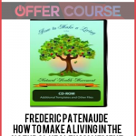 Frederic Patenaude – How to Make a Living in the Natural Health Movement