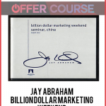Jay Abraham – Billion Dollar Marketing Weekend