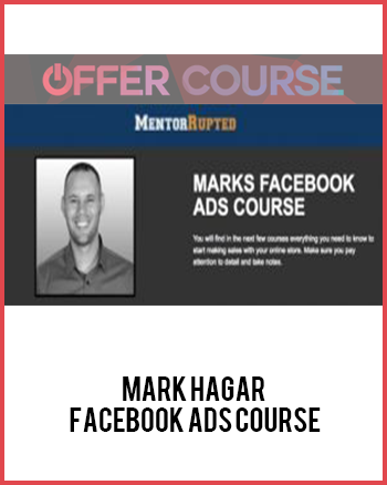 Mark Hagar – Facebook Ads Course