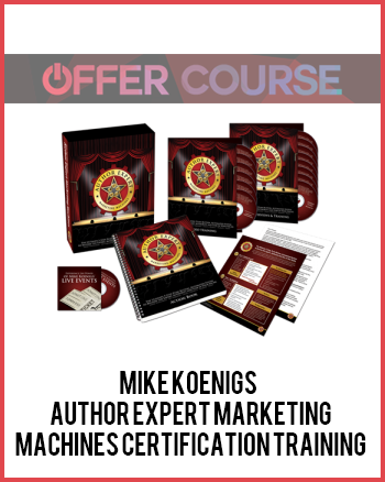 Mike Koenigs – Author Expert Marketing Machines Certification Training