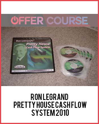 Ron Legrand – Pretty House Cash Flow System 2010